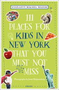 111 Places for Kids in New York That You Must Not Miss — 
A tall paperback with a smooth, matte cover in bright lime green. Along the left and right edges are flat, glossy photos: a painter’s color palette, a shiny red apple, a little girl striking a Superman‑style pose, a squirrel, a slice of pepperoni pizza, and the Statue of Liberty. All images are printed flat with no raised texture. The title appears in large, bold white and blue lettering stacked in the center.
