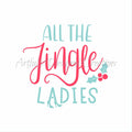 All the Jingle Ladies 2 Part Stencil