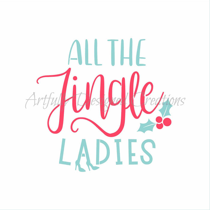 All the Jingle Ladies 2 Part Stencil
