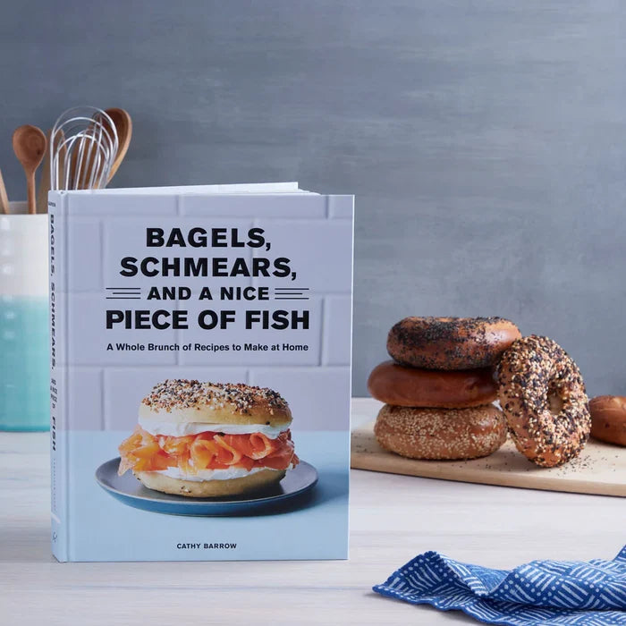 Bagels, Schmears, and a Nice Piece of Fish: A Whole Brunch of Recipes to Make at Home