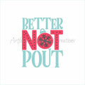 Better Not Pout 2 Part Stencil