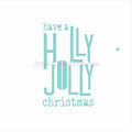 Blyss Large Holly Jolly Stencil