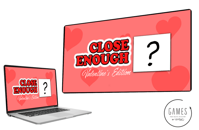 Close Enough: Valentine's Day