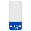 A Custom Printed Clear Badge Buddies Vertical (Standard Size) - Customize with Title and Color ID badge with a blue bottom section displaying "YOUR TEXT HERE" in white capital letters, perfect for custom printed clear badge buddies that offer instant role recognition.