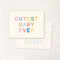 cutest baby ever card