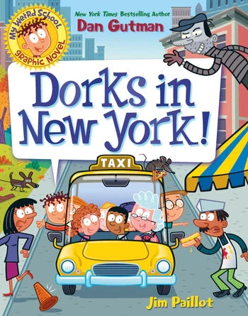 Book cover of 'Dorks in New York!' with cartoon characters and a taxi, featuring Dan Gutman and Jim Paillot.