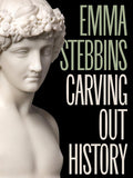 Statue of a classical figure with text 'Emma Stebbins Carving Out History' on a black background