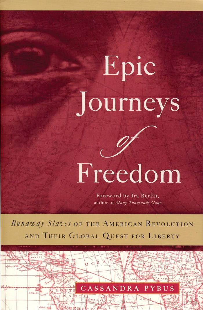 The paperback cover of Epic Journeys of Freedom by Cassandra Pybus is a striking monochrome red. A large, shadowed portrait of a man dominates the cover, his expression calm and resolute, with his gaze turned slightly to the side. The title is printed in white and centered over the portrait, standing out sharply against the red background.