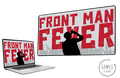 Frontman Fever