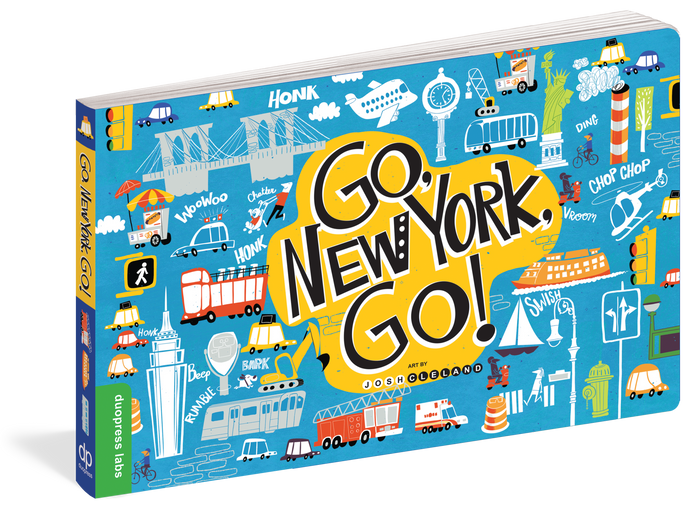 A blue board book cover filled with colorful drawings of iconic New York City buildings, landmarks, food stands, and transportation like subways and taxis. The bold title “Go, New York, Go!” appears in black letters with a white outline inside a bright yellow dialogue bubble, giving the cover a lively, playful feel.