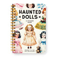 Title: Haunted Dolls, A Sticker Book. The cover is a compact, dark-toned, and vintage-style illustration of creepy, witty, and slightly unsettling dolls.