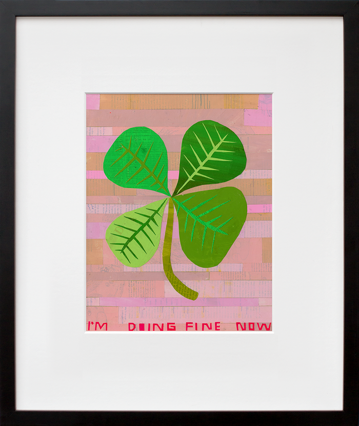 I'm doing fine now. by Martha Rich in black frame