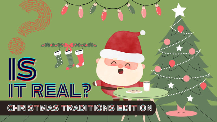 Is It Real? Christmas Traditions