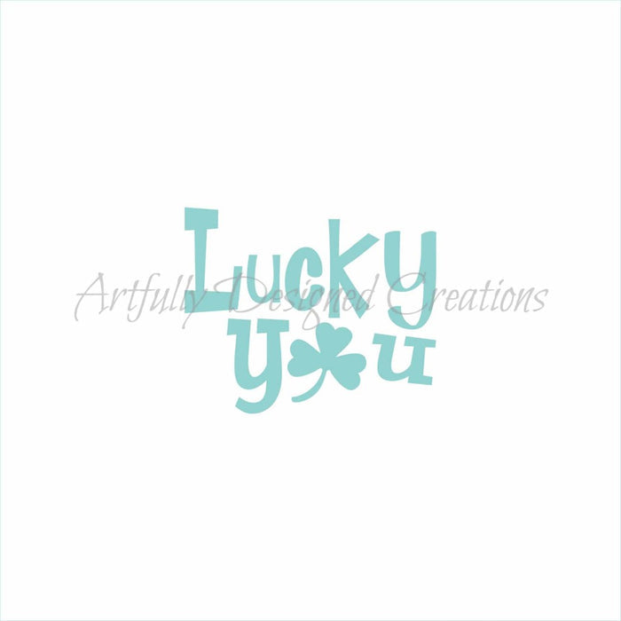 Lucky You Stencil