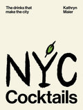 NYC Cocktails: The drinks that make the city