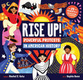 Title: RISE UP! A bright, colorful background in yellow, red, blue filled with small, detailed, whimsical illustrations of children posed as historical and contemporary figures. The title Rise Up appears prominently in a bold, fun font, matching the energetic, celebratory tone of the book.