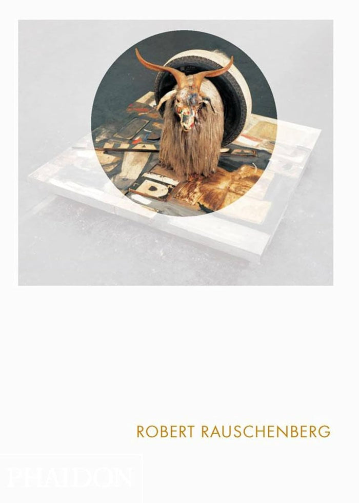 Book title: Robert Rauschenberg. The cover background is stark white. Centered in the upper half is Rauschenberg’s artwork: an Angora goat standing upright on a rough, collage‑like platform. In the lower right corner, the title appears in simple, clean lettering in pale mustard.