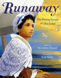 The cover shows a warm, textured painting of a young enslaved woman standing on a ship, her face calm and determined. She wears a bonnet and shawl, with a blue horizon and fading yellow sky and sea gulls behind her, and a sail and rope visible nearby, suggesting her escape. The mood is quiet and dignified, with soft light on her face. The title RUNAWAY in blue appears in large letters at the top, with the subtitle The Daring Escape of Ona Judge below.