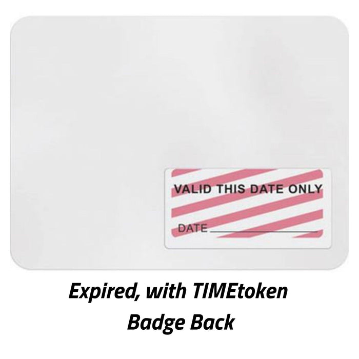 TEMPbadge T6118 TIMEtoken Expiring Label, 1-Day, Valid This Date Only, expired state