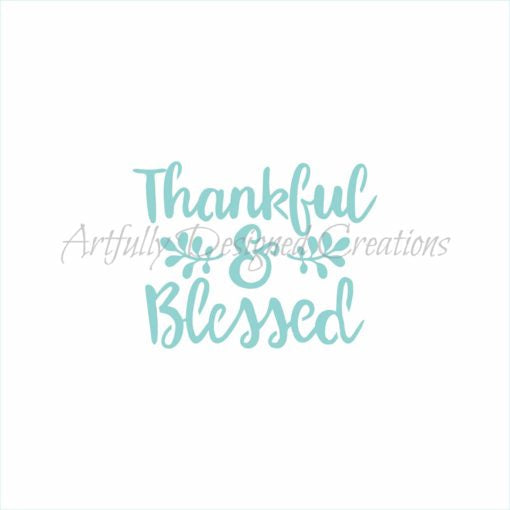 Thankful and Blessed Stencil