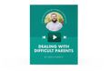 [Video Training] Dealing With Difficult Parents