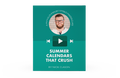 [Video Training] Summer Calendars That Crush