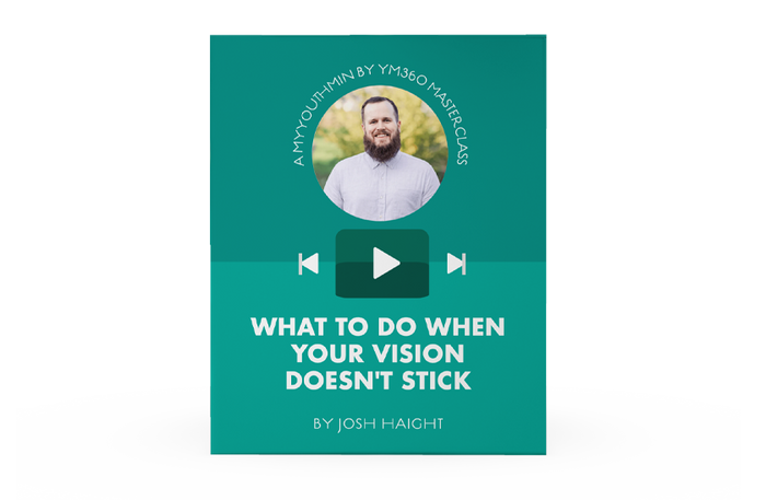 [Video Training] What To Do When Your Vision Doesn't Stick