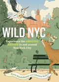Book cover of 'Wild NYC' with illustrations of a deer, bird, and rabbit, and text about nature in New York City.