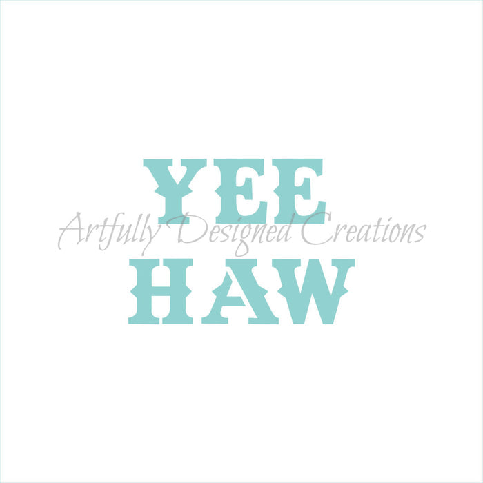 Yee Haw Stencil